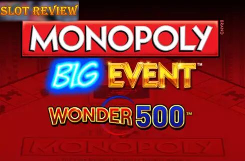 Monopoly Big Event Wonder 500 slot